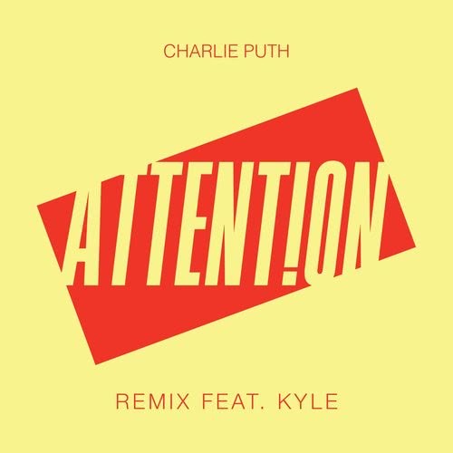 Attention (Remix; feat. Kyle) (Explicit) (Remix)