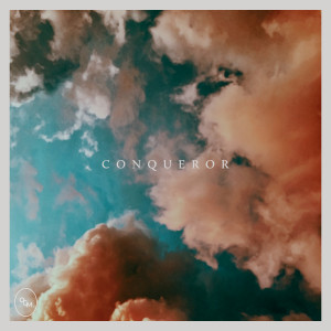 ดาวน์โหลดและฟังเพลง Conqueror พร้อมเนื้อเพลงจาก Oasis Church Music