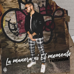 Album La Manera Ni el Momento oleh TATE