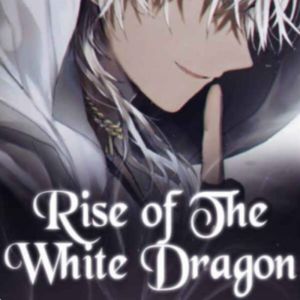 Rise of the White Dragon