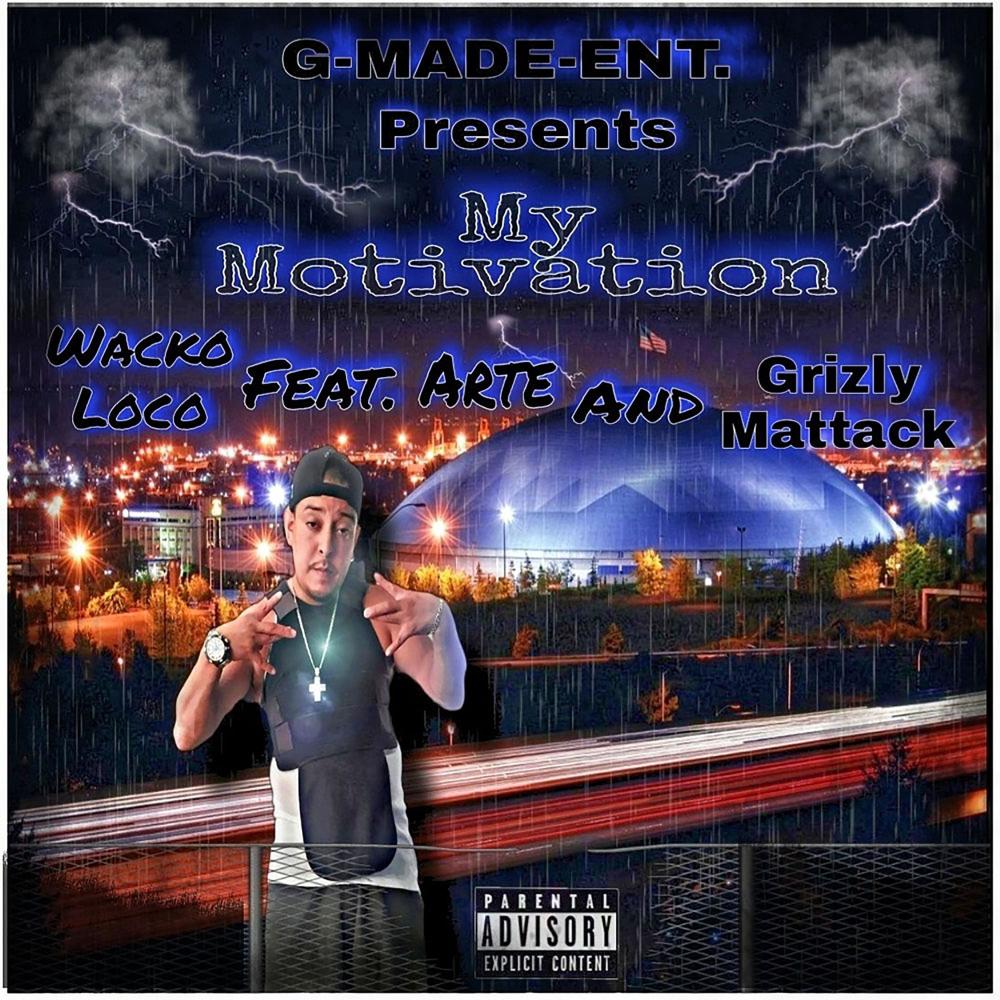 MY MOTIVATION (feat. ARTE & GRIZLY MATTACK) (Explicit)