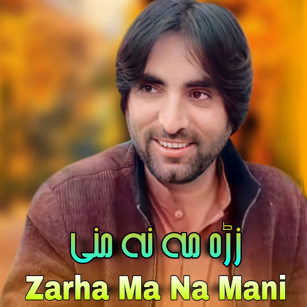 Zarha Ma Na Mani