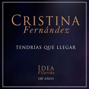 Cristina Fernández的專輯Tendrías Que Llegar