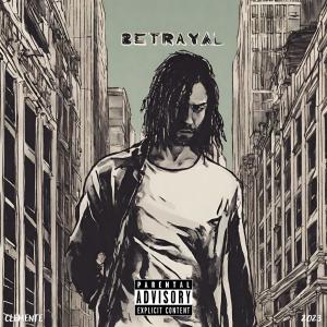 Listen to Betrayal (Explicit) song with lyrics from Clemente