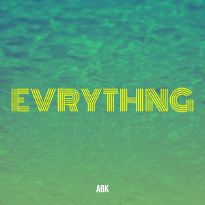 Album Evrythng from ABK