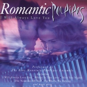 อัลบัม Romantic Panpipes ศิลปิน Blue Mountain Pan Pipe Ensemble