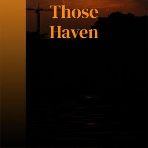 Listen to Those Haven song with lyrics from Fredy Kenard