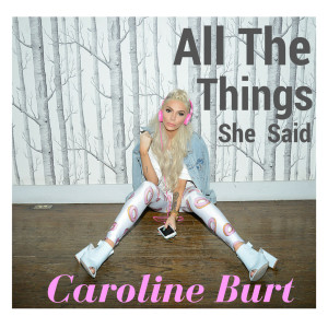 收聽Caroline Burt的All the Things She Said歌詞歌曲