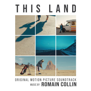 Album This Land (Original Motion Picture Soundtrack) from Romain Collin