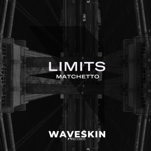 Dengarkan Limits lagu dari Matchetto dengan lirik