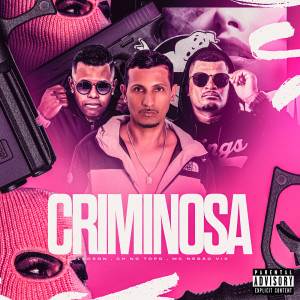 收聽Gledson的Criminosa (Explicit)歌詞歌曲