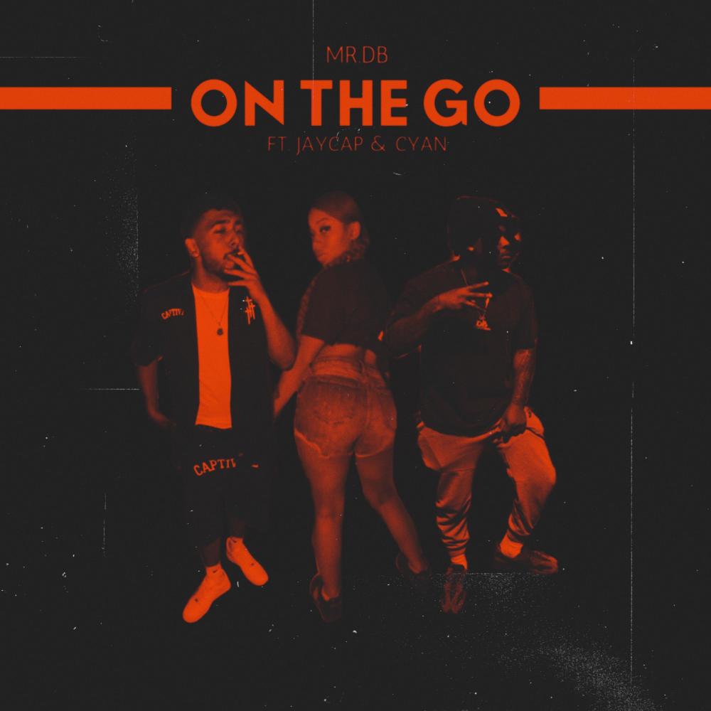 On the go (feat. JayCap & Cyan’Blu) (Explicit)
