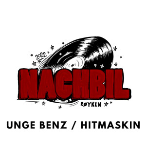 Unge Benz的專輯Nachbil 2022 (Explicit)