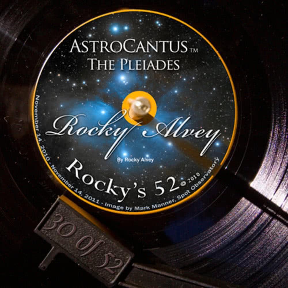 AstroCantus - The Pleiades (#30 Of The 52)