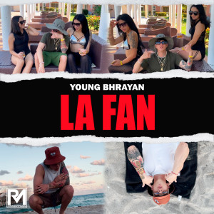 ดาวน์โหลดและฟังเพลง La Fan พร้อมเนื้อเพลงจาก Young Bhrayan