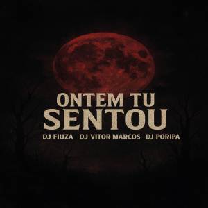 收聽DJ PORIPA的ONTEM TU SENTOU (Explicit)歌詞歌曲