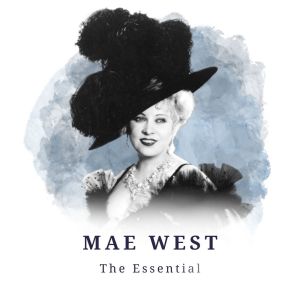 อัลบัม Mae West - The Essential ศิลปิน Mae West