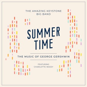 The Amazing Keystone Big Band的專輯Summertime