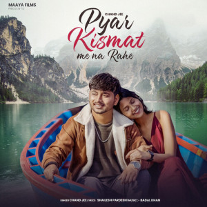 Listen to Pyar Kismat Me Na Rahe song with lyrics from chand jee