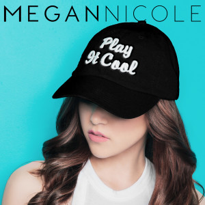 Dengarkan Play It Cool lagu dari Megan Nicole dengan lirik