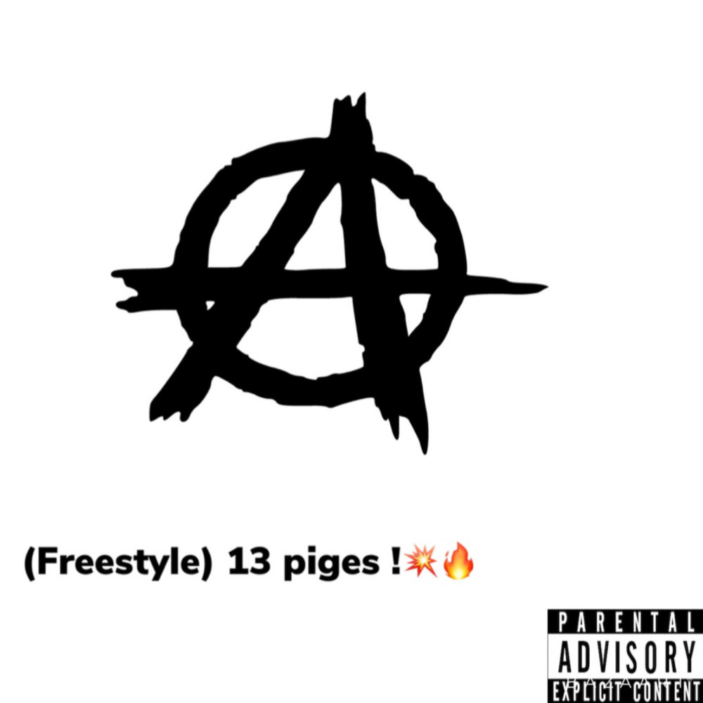 13 piges! (Freestyle) (Explicit)