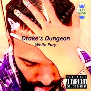 Album Drake's Dungeon (Explicit) from White Fury
