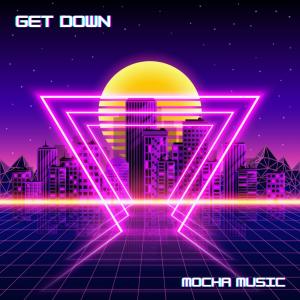 Album Get Down from Mocha Music