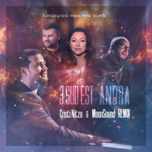 收听3rei Sud Est的Jumatatea Mea Mai Buna (Moonsound & Cristi Nitzu Remix)歌词歌曲