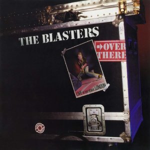 อัลบัม Over There: Live at the Venue, London ศิลปิน The Blasters