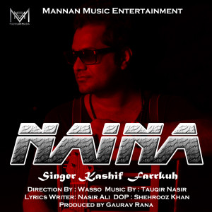 收聽Kashif Farrukh的Naina歌詞歌曲