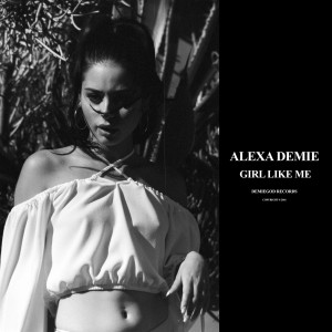 Album Girl Like Me (Explicit) oleh Alexa Demie