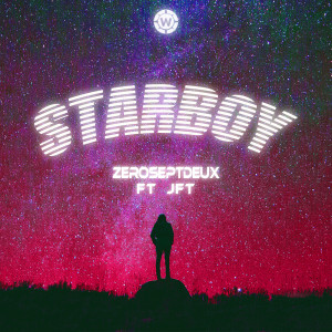 收聽ZeroSeptDeux的Starboy歌詞歌曲