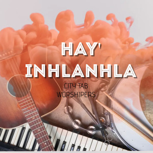 City Tab Worshipers的專輯Hayi Inhlanhla Swf