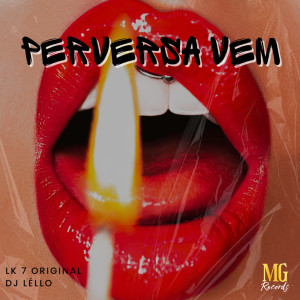 Album Perversa Vem (Explicit) from LK7 ORIGINAL