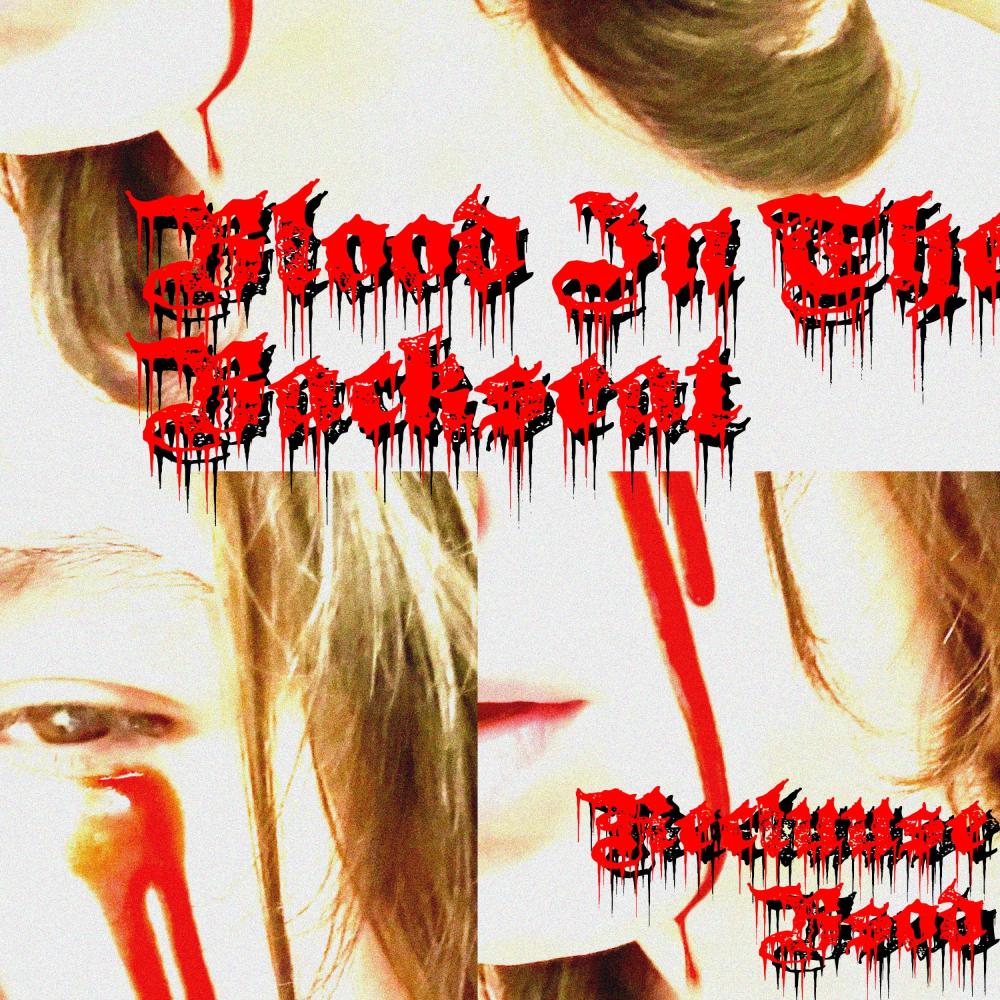 Blood in the Backseat (feat. BSOD) (Explicit)