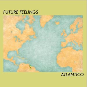 Listen to Atlantico song with lyrics from Future Feelings