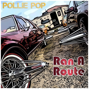 Album Ran a Route from Pollie Pop