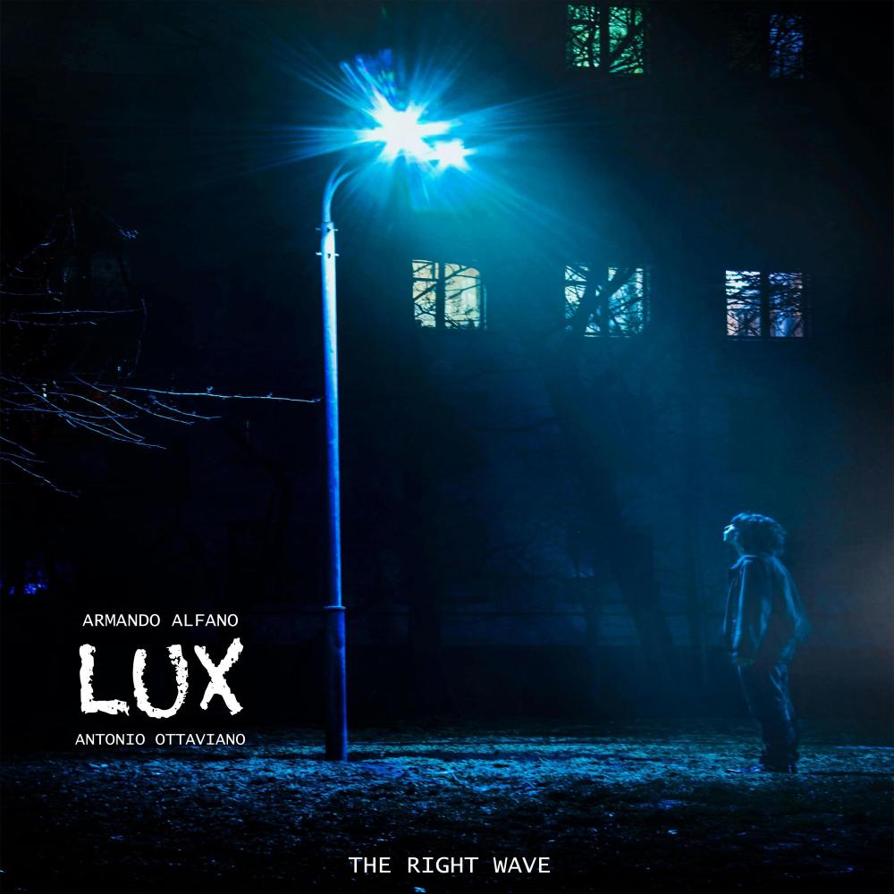 LUX (feat. Antonio Ottaviano & Armando Alfano)