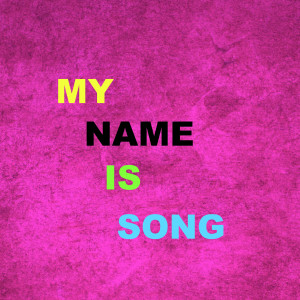 ดาวน์โหลดและฟังเพลง Name of a Song พร้อมเนื้อเพลงจาก Cerasella Aldea