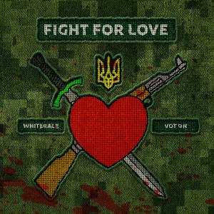 ดาวน์โหลดและฟังเพลง Fight For Love (Explicit) พร้อมเนื้อเพลงจาก Whiterale