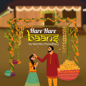 收听Namita Choudhary的Hare Hare Baans歌词歌曲