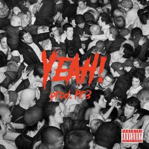 ดาวน์โหลดและฟังเพลง YEAH! (Explicit) พร้อมเนื้อเพลงจาก PC3