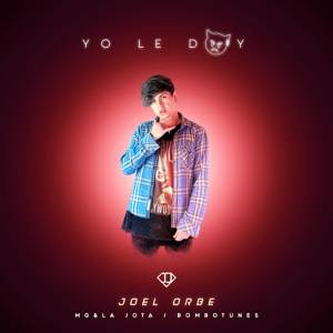 收聽Joel Orbe的Yo Le Doy (Explicit)歌詞歌曲