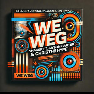 We Weg (feat. Jayson Carter, Shakeer Jordan & Chris The Hype) [Explicit]