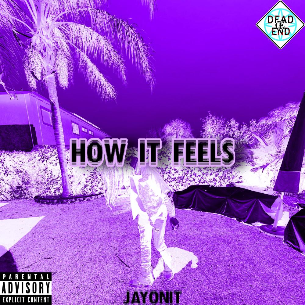 How It Feels (Explicit)