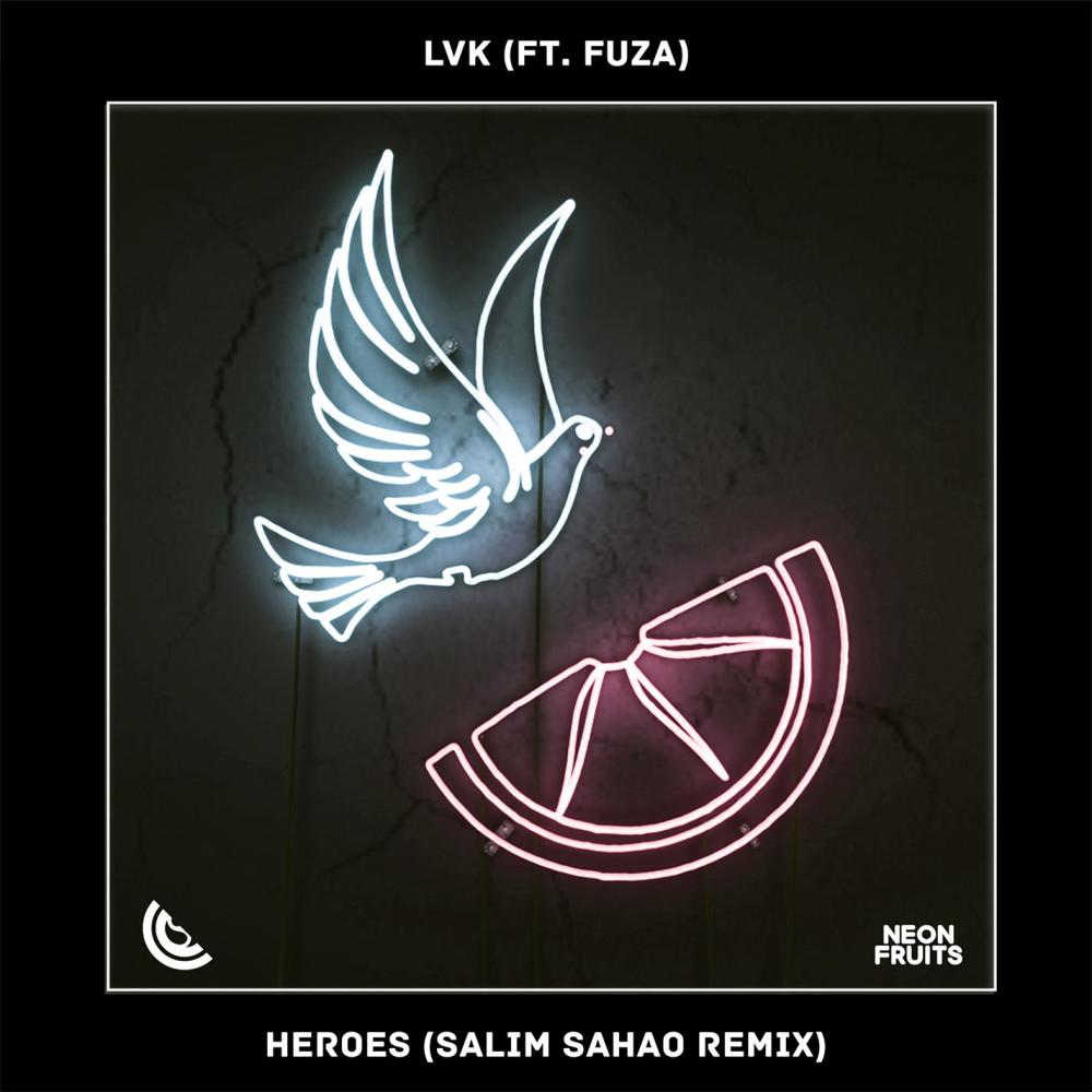 Heroes(feat. Fuza) (Salim Sahao Remix)