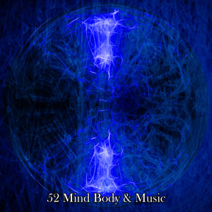 52 Mind Body & Music