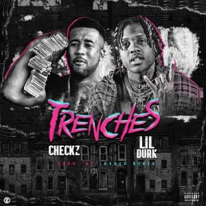 Album Trenches (Explicit) from Checkz