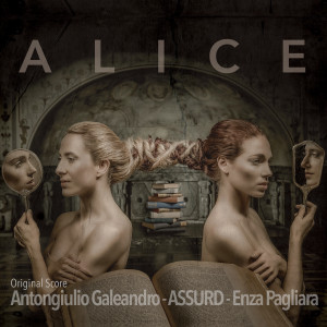 Antongiulio Galeandro的專輯Alice (Original Score)