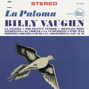 收聽Billy Vaughn And His Orchestra的La Paloma歌詞歌曲